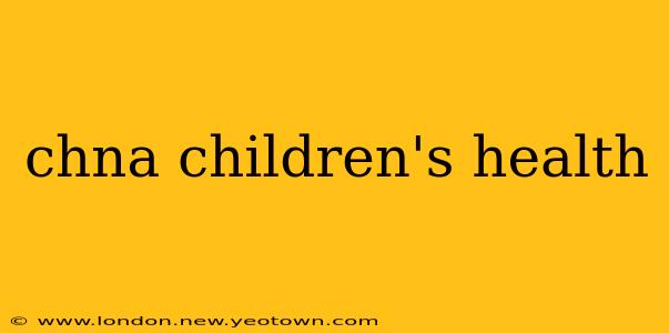 chna children's health