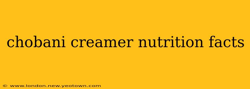 chobani creamer nutrition facts