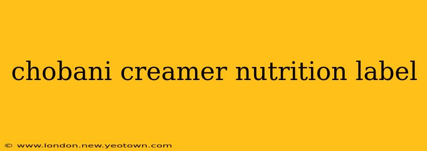 chobani creamer nutrition label