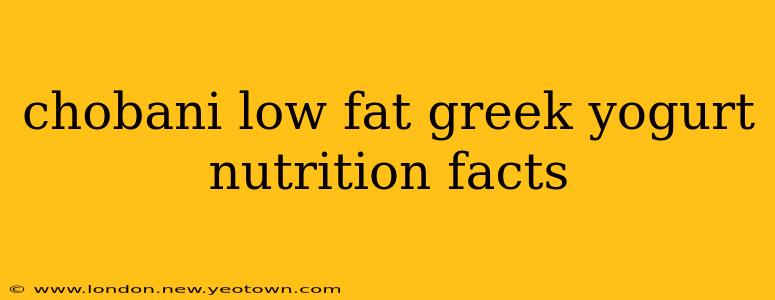 chobani low fat greek yogurt nutrition facts