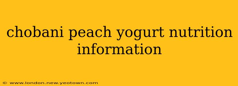 chobani peach yogurt nutrition information
