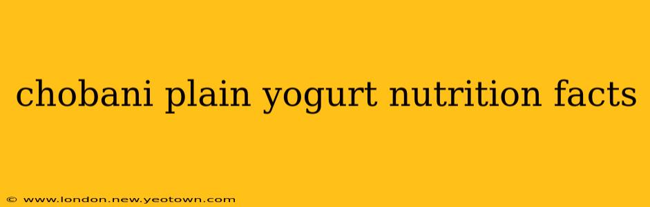chobani plain yogurt nutrition facts