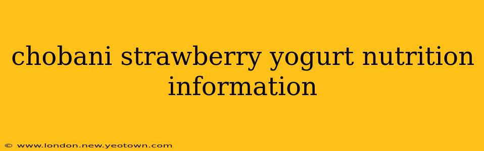 chobani strawberry yogurt nutrition information