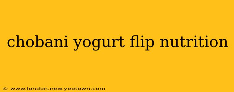 chobani yogurt flip nutrition