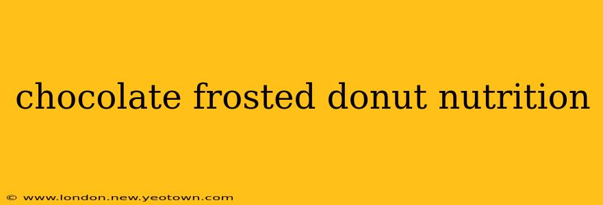 chocolate frosted donut nutrition