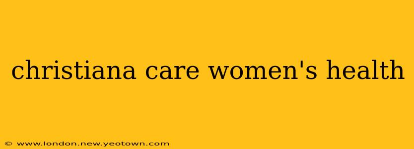 christiana care women's health
