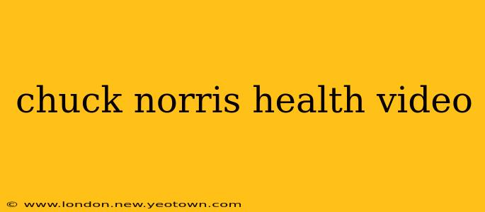 chuck norris health video