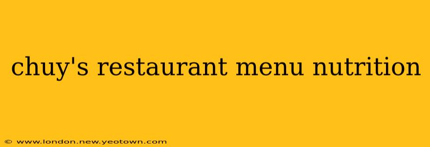 chuy's restaurant menu nutrition