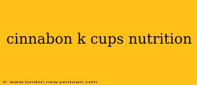 cinnabon k cups nutrition