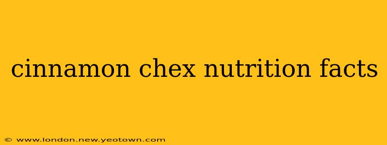 cinnamon chex nutrition facts