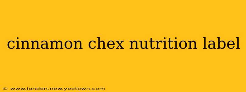 cinnamon chex nutrition label