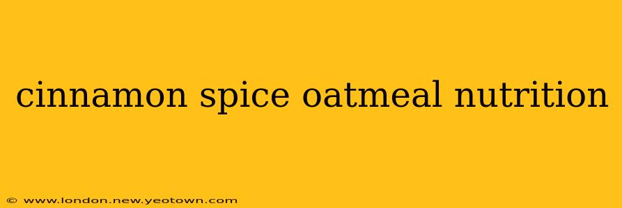 cinnamon spice oatmeal nutrition
