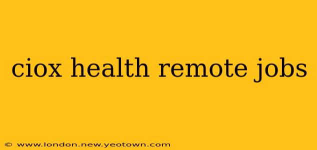 ciox health remote jobs