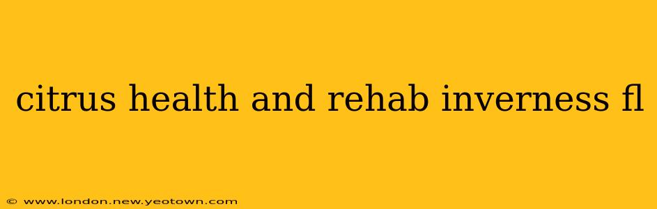 citrus health and rehab inverness fl