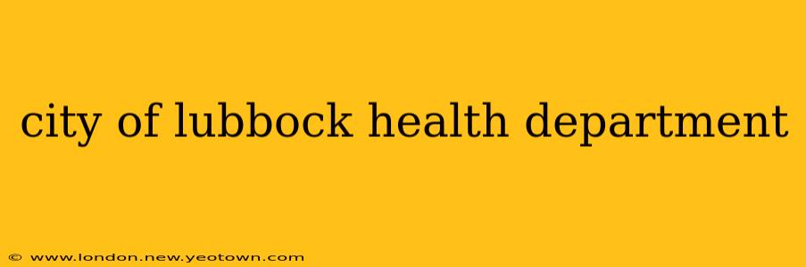 city of lubbock health department