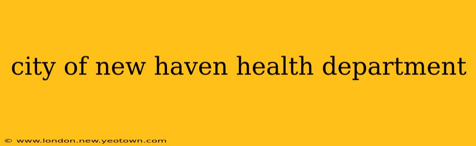 city of new haven health department