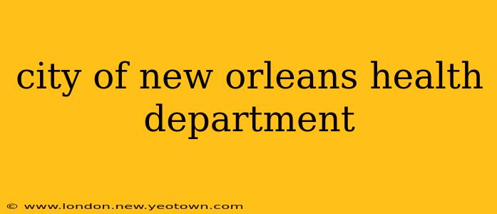 city of new orleans health department