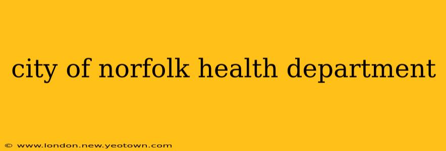 city of norfolk health department