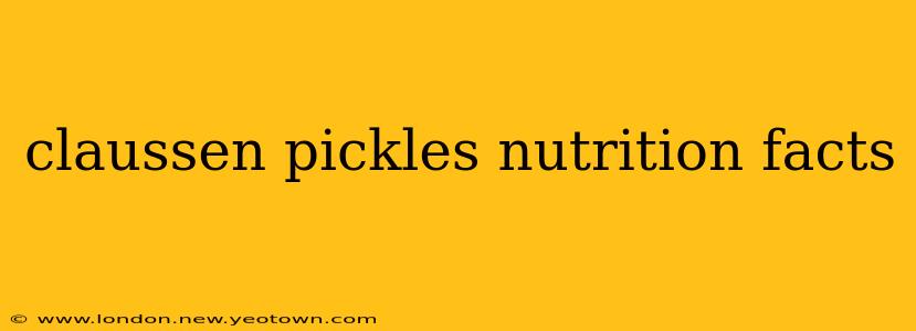 claussen pickles nutrition facts