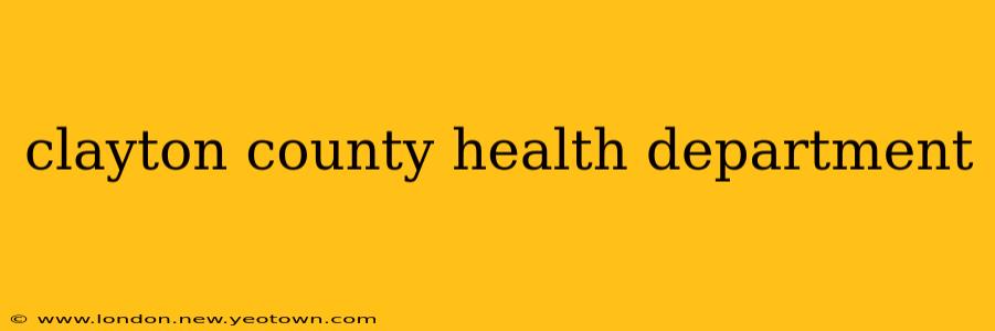 clayton county health department