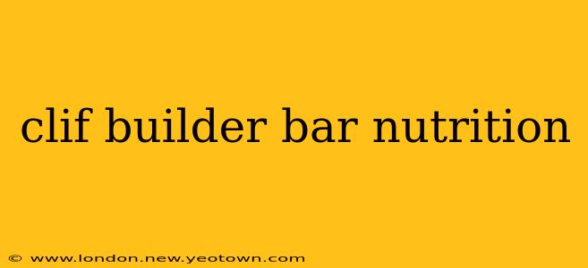 clif builder bar nutrition