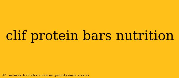 clif protein bars nutrition
