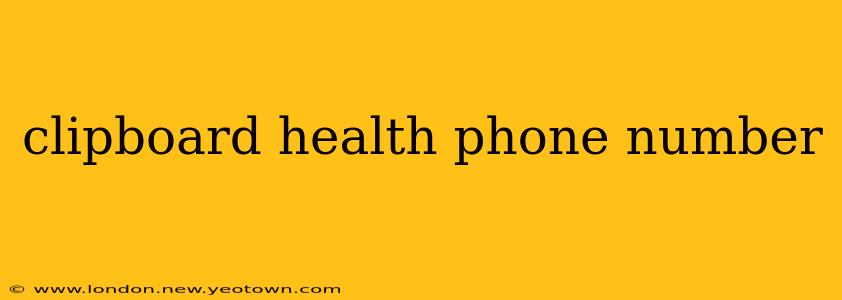 clipboard health phone number