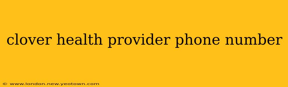 clover health provider phone number