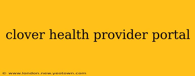 clover health provider portal