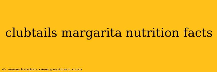 clubtails margarita nutrition facts