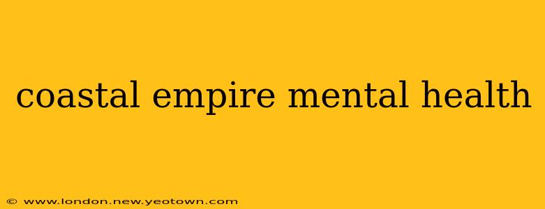 coastal empire mental health