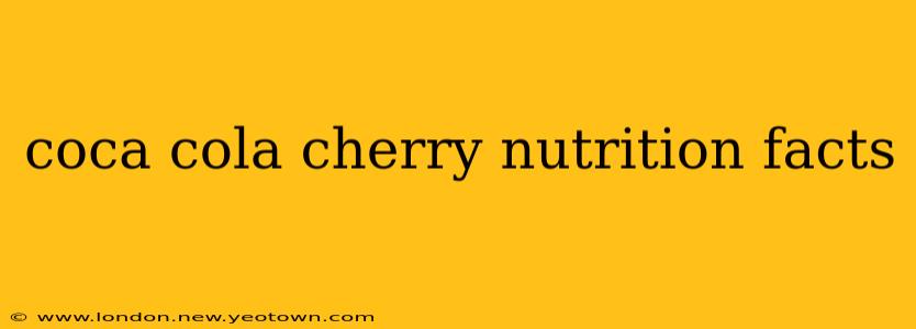 coca cola cherry nutrition facts