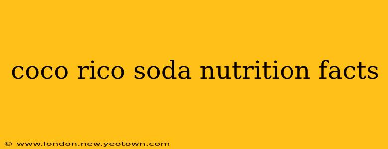 coco rico soda nutrition facts