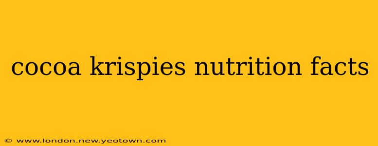 cocoa krispies nutrition facts