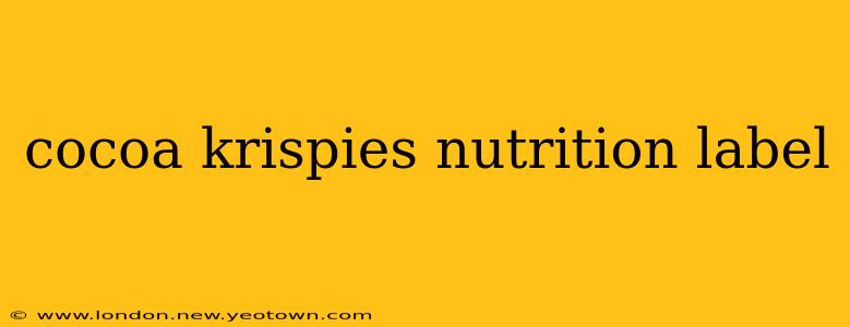 cocoa krispies nutrition label