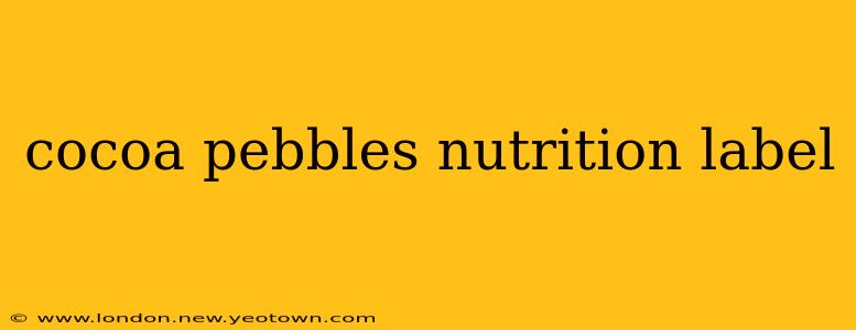 cocoa pebbles nutrition label