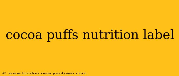 cocoa puffs nutrition label