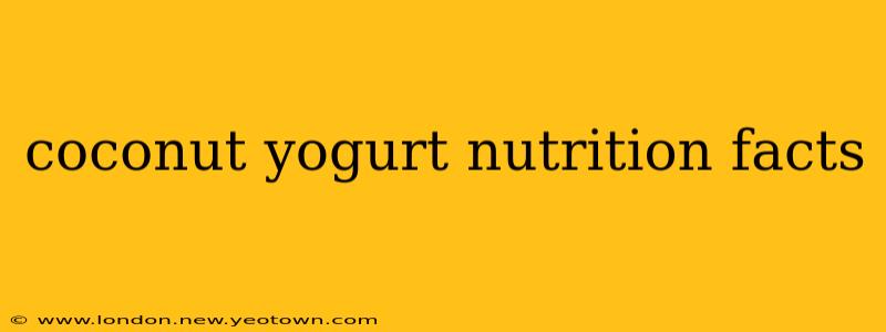 coconut yogurt nutrition facts