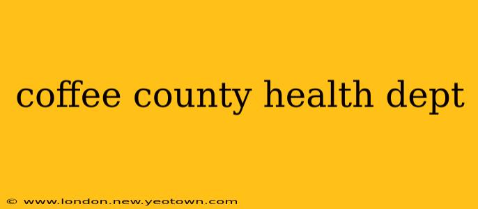 coffee county health dept