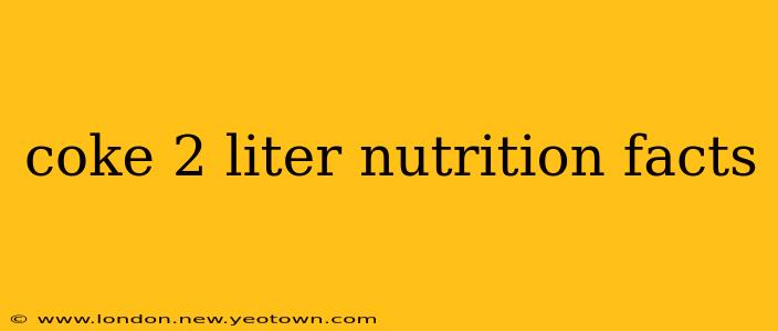coke 2 liter nutrition facts