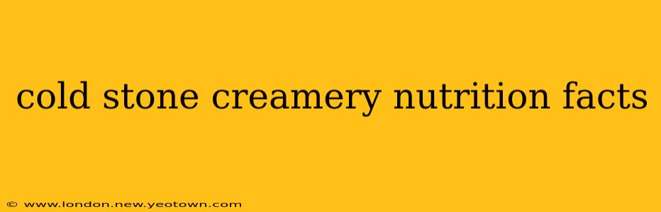 cold stone creamery nutrition facts