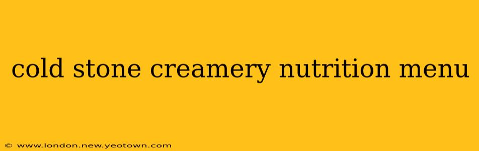 cold stone creamery nutrition menu