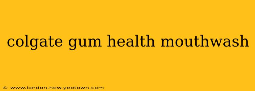 colgate gum health mouthwash