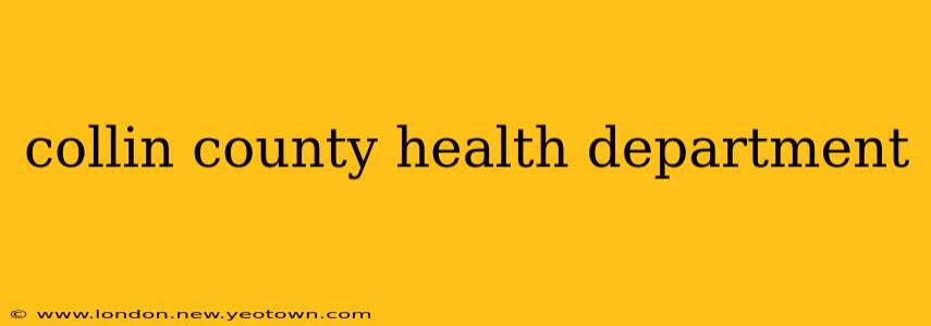 collin county health department