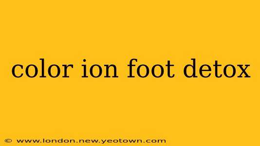 color ion foot detox