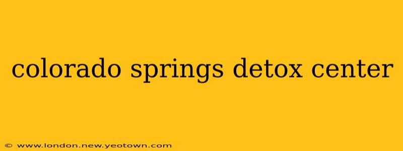 colorado springs detox center