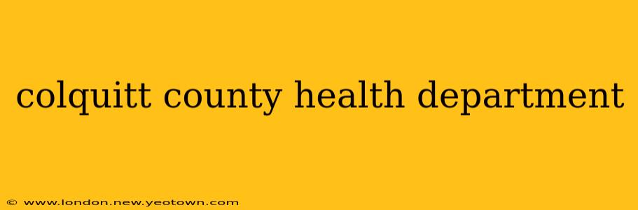 colquitt county health department