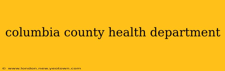 columbia county health department