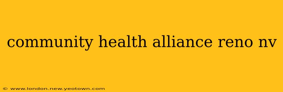 community health alliance reno nv