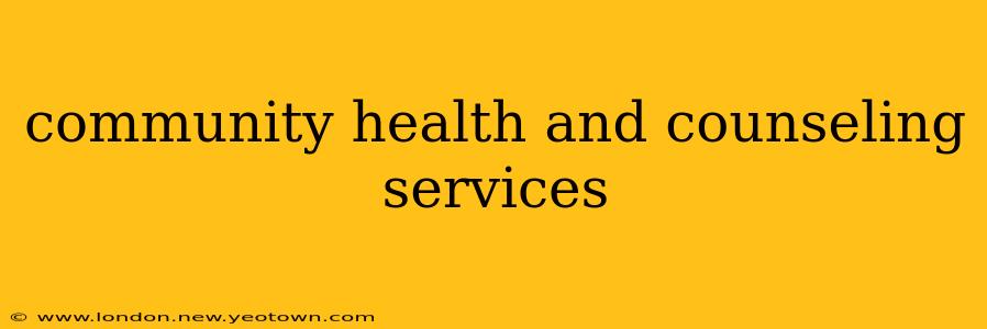 community health and counseling services